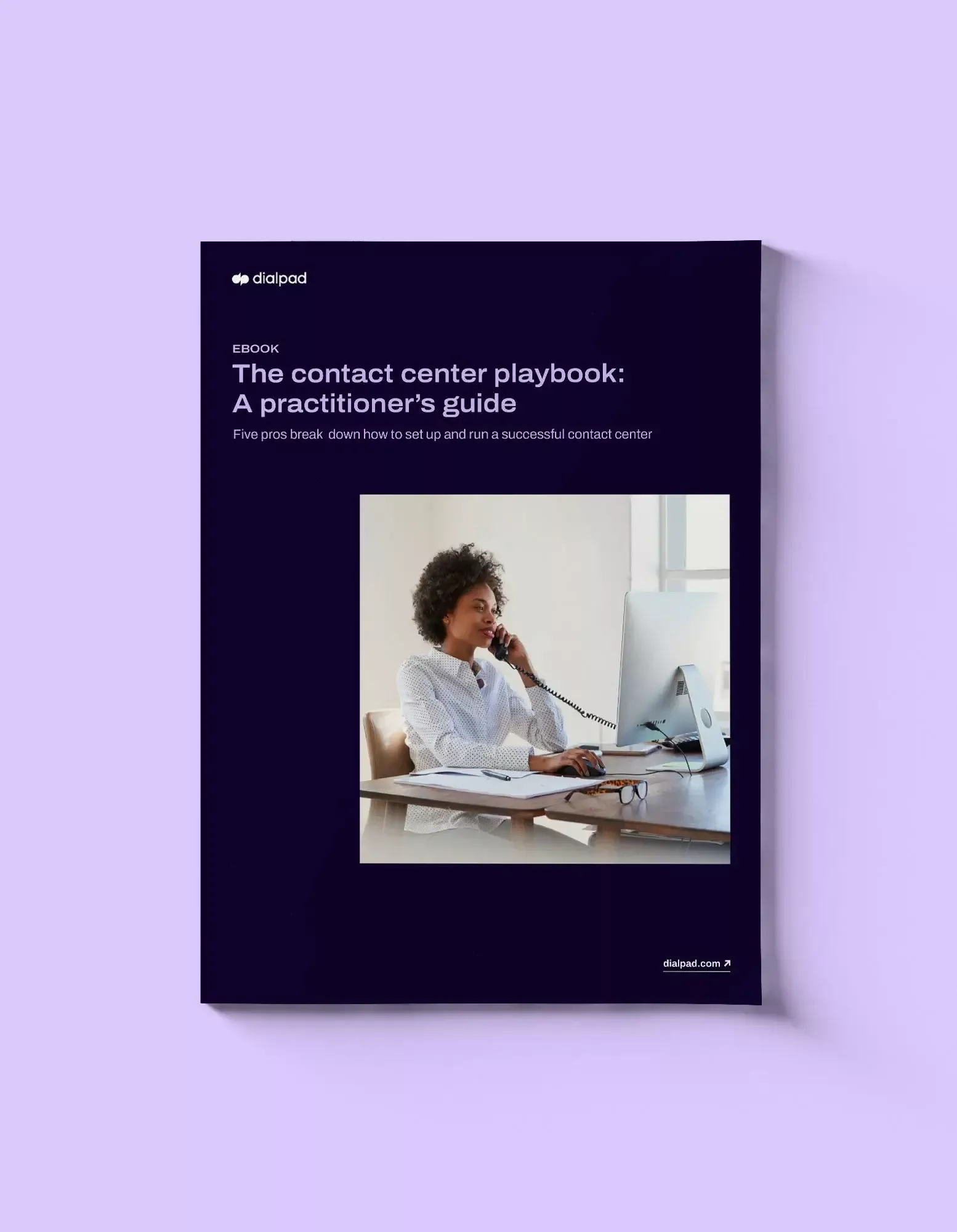 Mockup of an ebook titled The Contact Center Playbook: A Practitioner's Guide